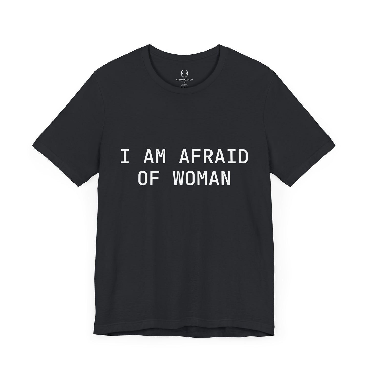 "I AM AFRAID OF WOMAN" Vintage T