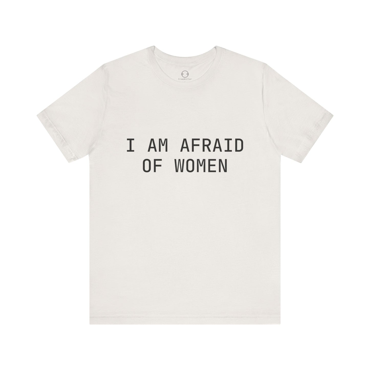 "I AM AFRAID OF WOMAN" Vintage T