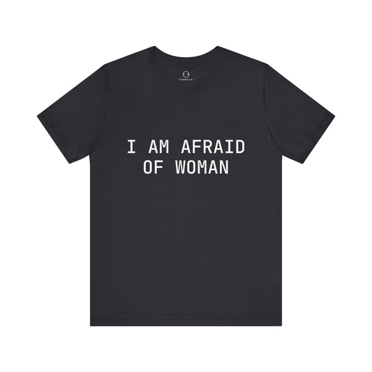 "I AM AFRAID OF WOMAN" Vintage T